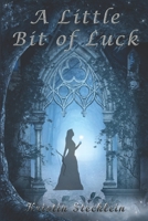 A Little Bit of Luck 1980771863 Book Cover