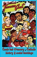 The Catholic Treasure Chest Comic Book Treasury of Catholic History and Social Teaching B0CNQXRLHB Book Cover