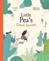 Little Pea's Grand Journey 1990252028 Book Cover