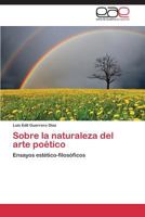 Sobre La Naturaleza del Arte Poetico 3846568848 Book Cover