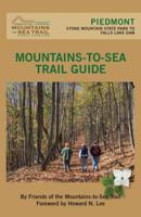 Mountains-To-Sea Trail: Piedmont 0895876892 Book Cover