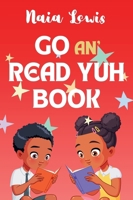 Go an' Read Yuh Book 1068527269 Book Cover