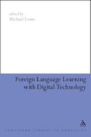 Foreign Language Learning with Digital Technology 1441104410 Book Cover