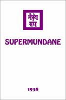 Supermundane I 1946742287 Book Cover