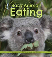 Baby Animals Eating 1771475765 Book Cover