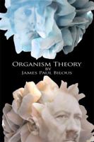 Organism Theory 1480966053 Book Cover