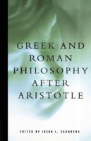 Greek and Roman Philosophy After Aristotle (Readings in the History of Philosophy) 0029277302 Book Cover