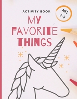 My Favorite Things: Activity book Ages 3-5 B0974NPKCF Book Cover