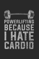 Fitness Powerlifting Weil Ich Cardio Hasse Notizbuch: Fitness Powerlifting Weil Ich Cardio Hasse als Geschenkidee als Planer Tagebuch Notizheft oder Notizblock 6x9 DIN A5 120 Seiten Blank 1677561874 Book Cover