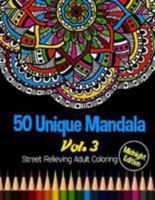 50 Unique Mandala: Midnight Edition Street Relieving Adult Coloring Book Vol.3: 50 Unique Mandala Designs and Stress Relieving Patterns for Adult Relaxation, Meditation, and Happiness 1984967959 Book Cover