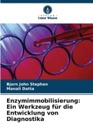 Enzymimmobilisierung: Ein Werkzeug für die Entwicklung von Diagnostika 6630266900 Book Cover