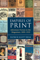 Empires of Print: Adventure Fiction in the Magazines, 1899-1919 0367880296 Book Cover