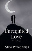 Unrequited Love B0B348FJDQ Book Cover