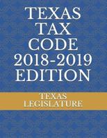 TEXAS TAX CODE 2018-2019 EDITION 1790499682 Book Cover