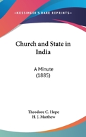 Church And State In India: A Minute (1885) 1104013347 Book Cover