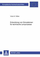 Entwicklung Von Simulationen Fuer Technische Lernprozesse 3631354738 Book Cover