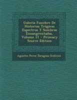 Galeria Funebre De Historias Trágicas Espectros Y Sombras Ensangrentadas, Volume 11 1175702471 Book Cover