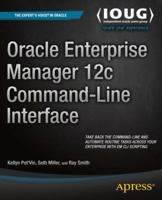 Oracle Enterprise Manager 12c Command-Line Interface 1484202392 Book Cover