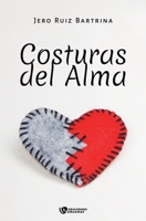 Costuras del alma (Spanish Edition) 8410218356 Book Cover