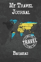 My Travel Journal Bahamas: 6x9 Travel Notebook or Diary with prompts, Checklists and Bucketlists perfect gift for your Trip to Bahamas for every Traveler 1674352530 Book Cover
