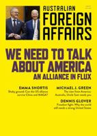 We Need to Talk about America: An Alliance in Flux: Australian Foreign Affairs 18 1760644250 Book Cover
