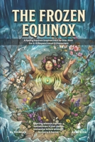 The Frozen Equinox | A D&D 5e One-Shot Adventure for 2-3 Players: A Spring Equinox Inspired Adventure (The Ready Adventure Series) B0GPR9LBX4 Book Cover