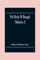 Pet Birds Of Bengal 9354303099 Book Cover