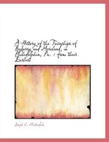A History of the Townships of Byberry and Moreland, in Philadelphia, Pa.: From Their Earliest 1015626653 Book Cover
