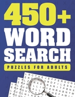 450+ Word Search Puzzles For Adults: Brain Games Word Search Puzzle Books For Adults With Over 450 Puzzles B08JJGVWY4 Book Cover