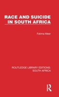 Race and suicide in South Africa (International library of sociology) 1032326751 Book Cover