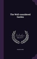 The Well-considered Garden 1429013001 Book Cover