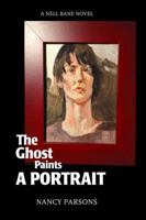 The Ghost Paints a Portrait 0996021051 Book Cover