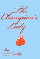 The Champion's Lady 144953936X Book Cover