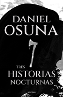 Tres historias nocturnas (Spanish Edition) B0D9SF1H4D Book Cover