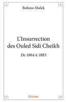 L’Insurrection des Ouled Sidi Cheikh (French Edition) 241413240X Book Cover
