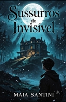 Sussurros Do Invisível B0H94VS737 Book Cover