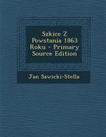 Szkice Z Powstania 1863 Roku 102028580X Book Cover