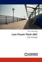 Low Power Flash ADC: VLSI Technology 3845440848 Book Cover