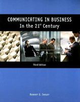 Communicating In Business In the 21st Century 0536514992 Book Cover