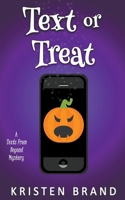 Text or Treat B0BGMRT1N2 Book Cover