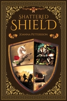 Shattered Shield 1836716710 Book Cover