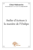 Atelier d'écriture à la manière de l'Oulipo (French Edition) 2332554238 Book Cover