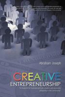 Creative Entrepreneurship: A Blueprint for Business and Job Creation and Economic Prosperity in the Community 1462049451 Book Cover