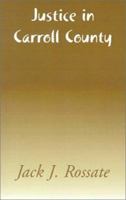 Justice in Carroll County 0738869988 Book Cover