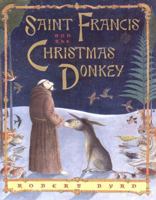 Saint Francis and the Christmas Donkey 0525464808 Book Cover