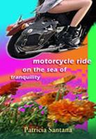 Motorcycle Ride on the Sea of Tranquility 0826324355 Book Cover