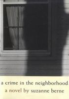 A Crime in the Neighborhood 0805055800 Book Cover