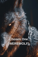Chosen One (WEREWOLF) B0DSGCHJHM Book Cover