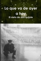 Lo que va de ayer a hoy 1291218084 Book Cover