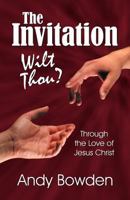 The Invitation: Wilt Thou? 1572587202 Book Cover